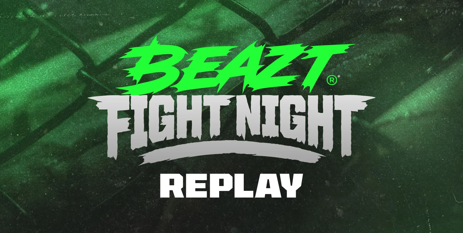 Beazt Fight Night Replay